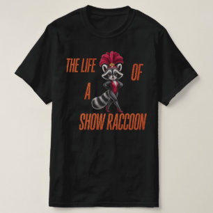 Het leven van een showwasbeer – Cute Glam Wasbeer T-shirt