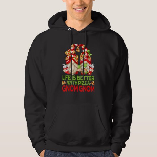 Het leven van grappige Pizza Gnomes is beter met P Hoodie (Voorkant)