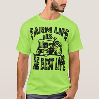 Het leven van het boerderij is het beste leven t-shirt
