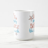 Het leven van het citaat is eenvoudig beter bij de koffiemok (Center)