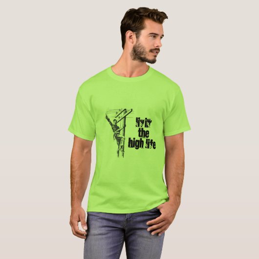 Het leven van het High Life Tshirt (Voorkant volledig)