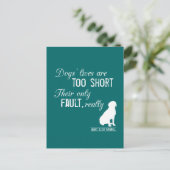 Het leven van honden is te kort, hun enige echte f briefkaart (Staand voorkant)
