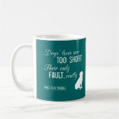 Het leven van honden is te kort, hun enige echte f koffiemok (Links)