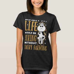 Het leven van melkveehouders zou saai zijn zonder t-shirt