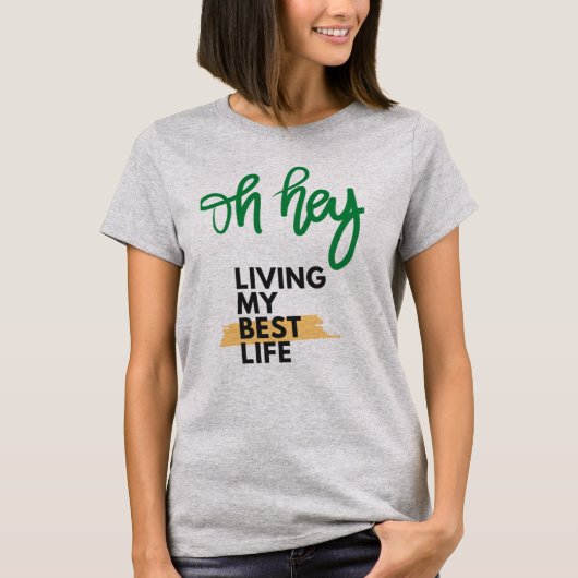 Het leven van mijn beste T-Shirt (Voorkant)