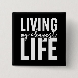 Het leven van mijn Okayest Vierkante Button 5,1 Cm