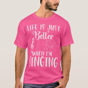 Het leven van vrouwen is beter als ik opera zing t-shirt
