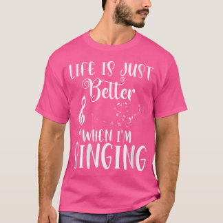 Het leven van vrouwen is beter als ik opera zing t-shirt