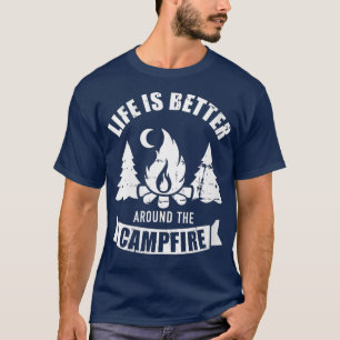 Het leven van vrouwen is beter rond kampvuur t-shirt
