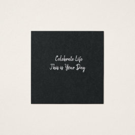 Het leven vieren Dit is jouw dag Vierkante Visitekaartjes