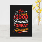 Het leven was bedoeld voor goede vrienden, geweldi kaart (Gele Bloem)