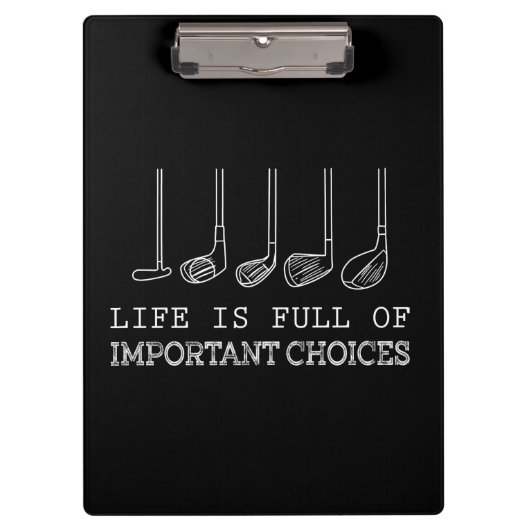 Het leven zit vol belangrijke keuzes Golf Klembord (Voorkant)