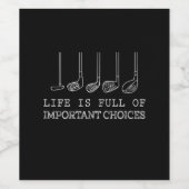 Het leven zit vol belangrijke keuzes Golf Wijn Etiket (Enkel label)