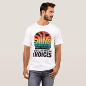 Het leven zit vol met golfkeuzes t-shirt (Voorkant volledig)