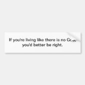 Het leven zoals er geen Gods - bumper sticker is (Voorkant)