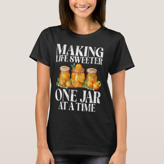 Het leven zoeter maken Een pot per keer Marmalade T-shirt (Voorkant)