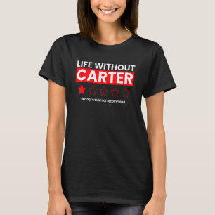 Het leven zonder Carter saai zou Red niet aanraden T-shirt