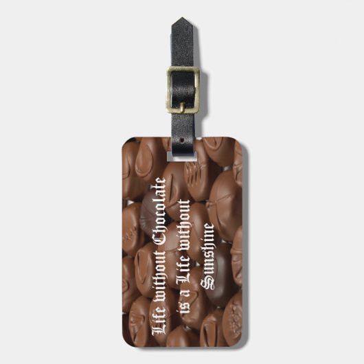 Het leven zonder chocolade is een leven zonder zon bagagelabel (Voorkant verticaal)