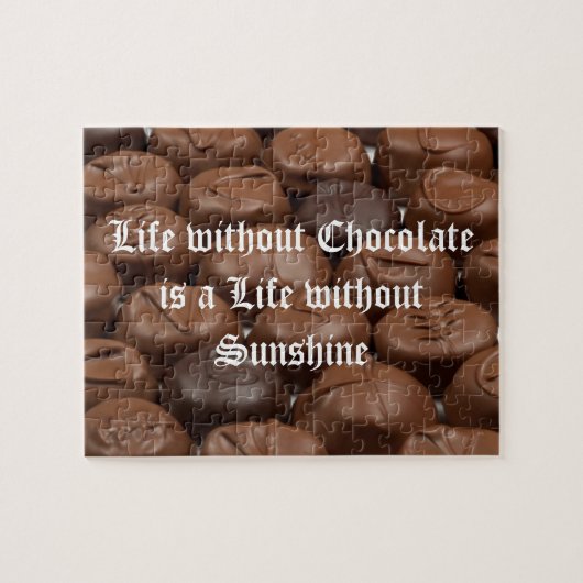 Het leven zonder chocolade is een leven zonder zon legpuzzel (Horizontaal)