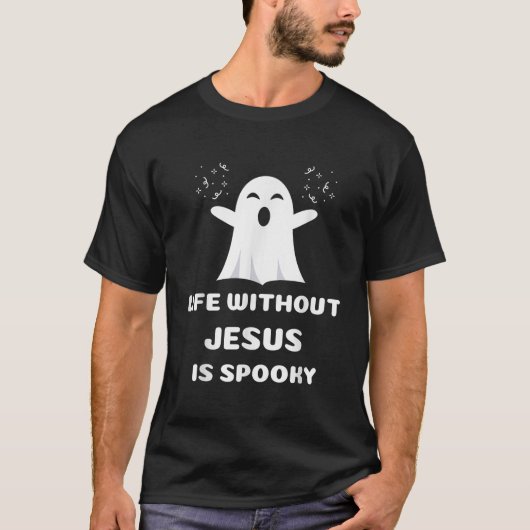 Het leven zonder Jezus is een Christelijk, gek Hal T-shirt (Voorkant)