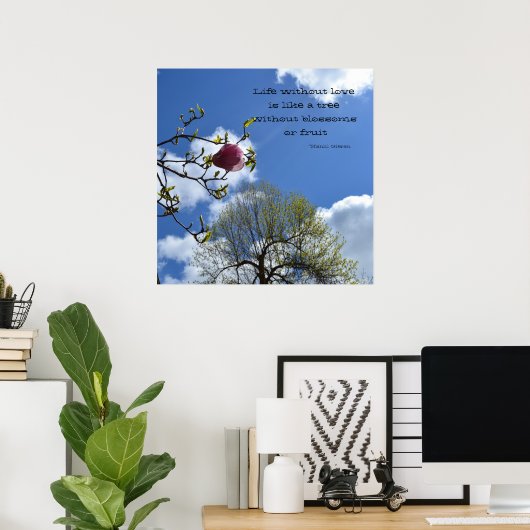 Het leven zonder liefde is als poster (Thuiskantoor)