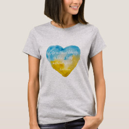 Het leven zonder vrijheid Citaat Oekraïne Heart T-shirt