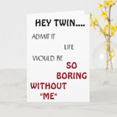 *HET LEVEN ZOU EEN SAAIE TWEELING ZIJN* VERJAARDAG KAART (Gele Bloem)