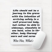 Het leven zou geen reis moeten zijn om muismatten (Met muis)