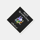 Het leven zou saai zijn...Grappig Cocktail servet (Hoek)