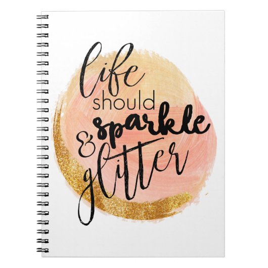 Het leven zou Sparkle en Glitter Notitieboek moete (Voorkant)