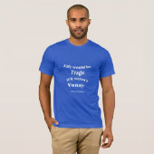 Het leven zou tragisch zijn...Hawking Quote Blue T T-shirt (Voorkant volledig)