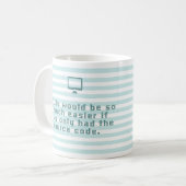 Het leven zou veel makkelijker zijn als we alleen  koffiemok (Voorkant links)