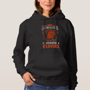 Het leven zou zo vleiend zijn zonder beestjes 1 hoodie