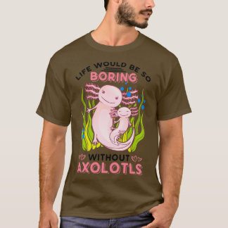 Het leven zou zo vlekkeloos zijn zonder asolollen  t-shirt