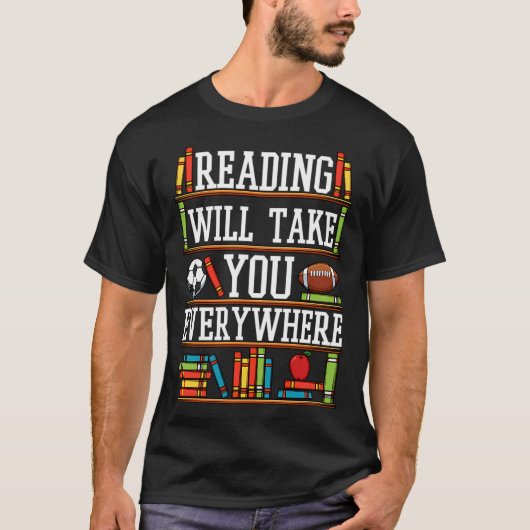 Het lezen brengt je overal grappige boekenwurm t-shirt (Voorkant)