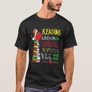 Het lezen geeft ons een aantal plaatsen te gaan wa t-shirt