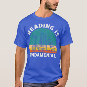 Het lezen is Fundamentele Grafische Gezegden van h T-shirt