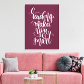 Het lezen maakt u slim canvas afdruk (Insitu (Woonkamer))