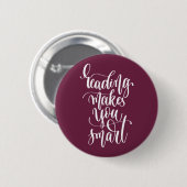 Het lezen maakt u slim ronde button 5,7 cm (Voorkant /achterkant)