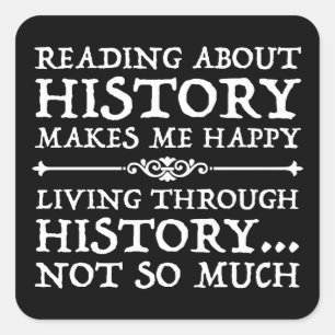 Het lezen over de geschiedenis maakt me gelukkig vierkante sticker