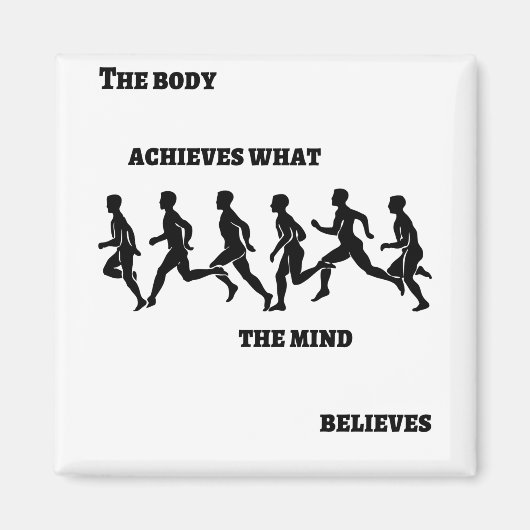 Het lichaam bereikt wat de geest gelooft magneet (Voorkant)