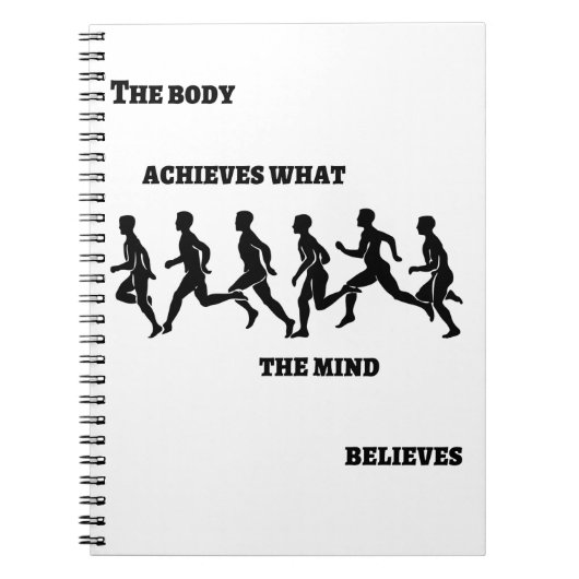 Het lichaam bereikt wat de geest gelooft notitieboek (Voorkant)