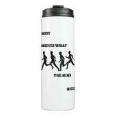 Het lichaam bereikt wat de geest gelooft thermosbeker (Voorkant)
