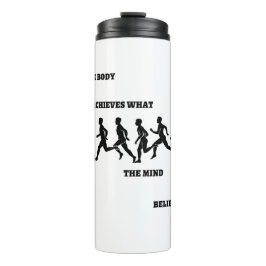 Het lichaam bereikt wat de geest gelooft thermosbeker