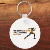 Het LICHAAM bereikt wat de MIND goud gelooft Sleutelhanger (Voorkant)