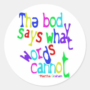 Het lichaam zegt wat woorden niet kunnen ronde sticker