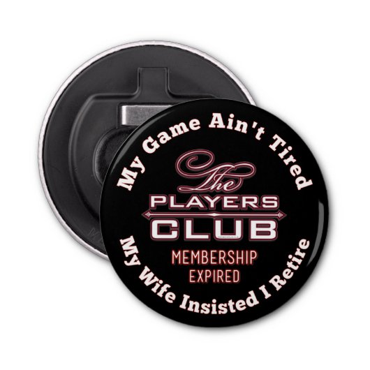 Het lidmaatschap van Players Club is verlopen Button Flesopener (Voorkant)