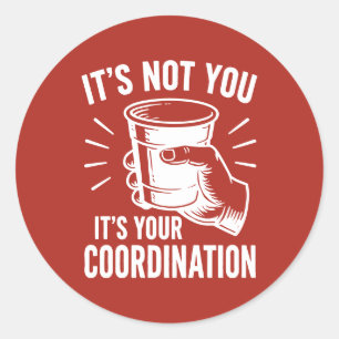 Het ligt niet aan jou, maar aan je coördinatie Bee Ronde Sticker