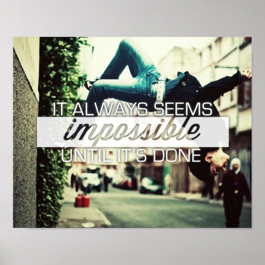 Het lijkt altijd onmogelijk - Motivatie prijsopgav Poster (Voorkant)