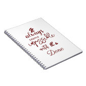 "Het lijkt altijd onmogelijk tot het gedaan is." Notitieboek (Rechterzijde)